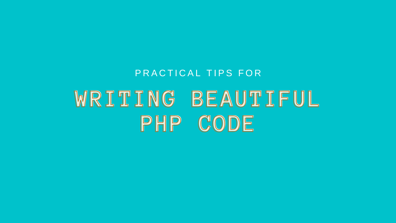 Marvin Quezon Practical Tips For Writing Beautiful PHP Code