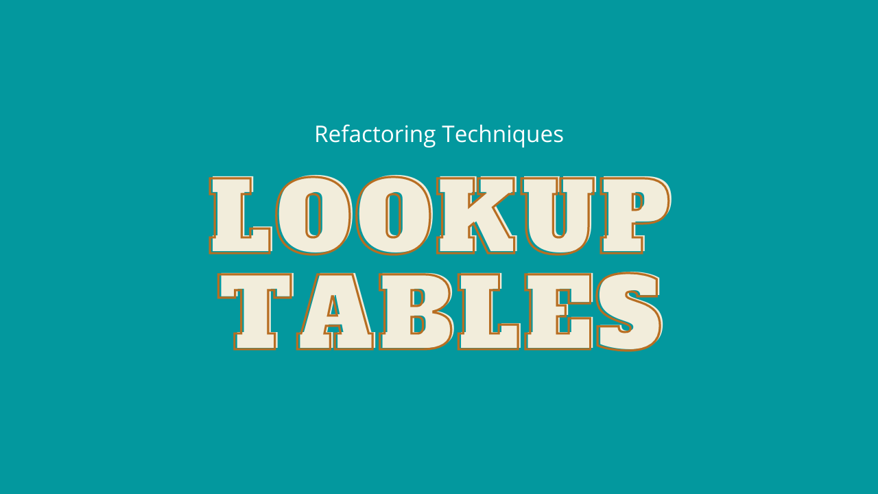 refactoring-techniques-lookup-tables